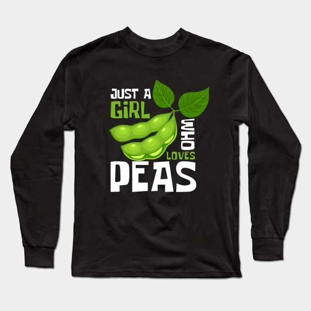 Peas and Love: Just A Girl Who Loves Peas Long Sleeve T-Shirt by DesignArchitect